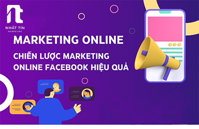 chiến lược marketing online hiệu quả - Nhất Tín Marketing