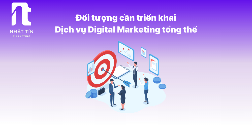 Những trường hợp nên sử dụng dịch vụ digital marketing tổng thể