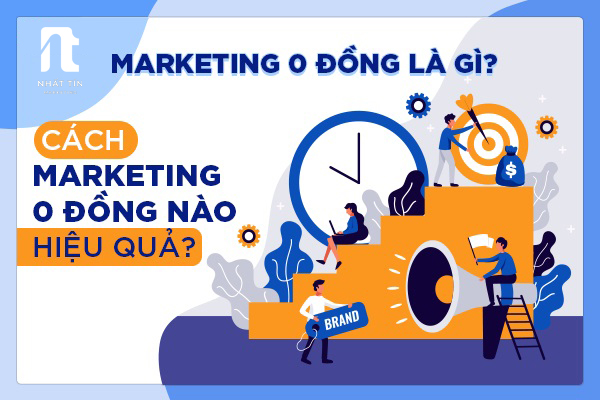 Bí bí quyết marketing 0 đồng hiệu quả, bền vững
