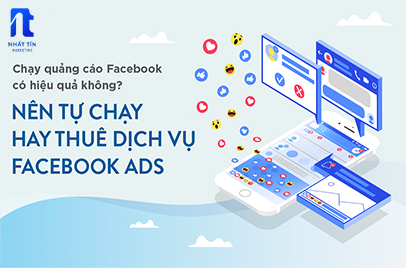 Thuê chạy quảng cáo facebook - Nhất Tín Marketing