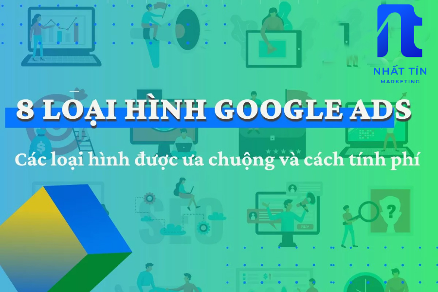 Những hình thức quảng cáo google hiện nay - cách chạy quảng cáo google