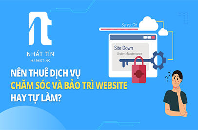Chăm sóc website - Nhất Tín Marketing