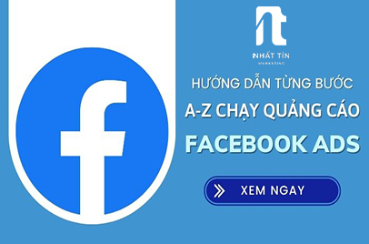 Hướng dẫn chạy quảng cáo favcebook Nhất Tín Marketing
