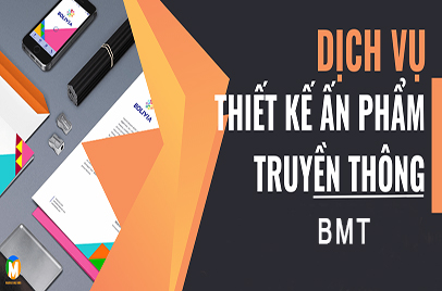 Thiết kế ấn phẩm truyền thông bmt - Nhất Tín Marketing
