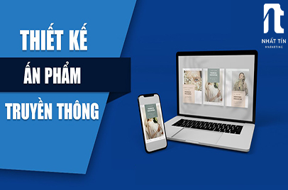Thiết kế ấn phẩm truyền thông - Nhất Tín Marketing