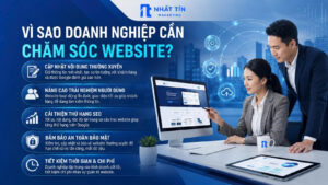 Vì Sao Doanh Nghiệp Cần Chăm Sóc Website Chuyên Nghiệp?