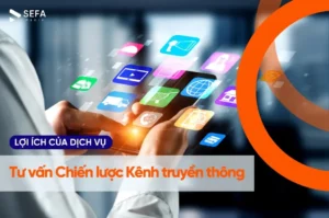 Tư Vấn Chiến Lược Truyền Thông Hiệu Quả Giúp Doanh Nghiệp Phát Triển Bền Vững